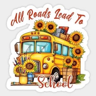 All Roads Lead To School Sticker